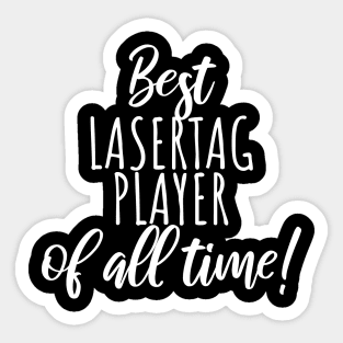 Best lasertag player Sticker